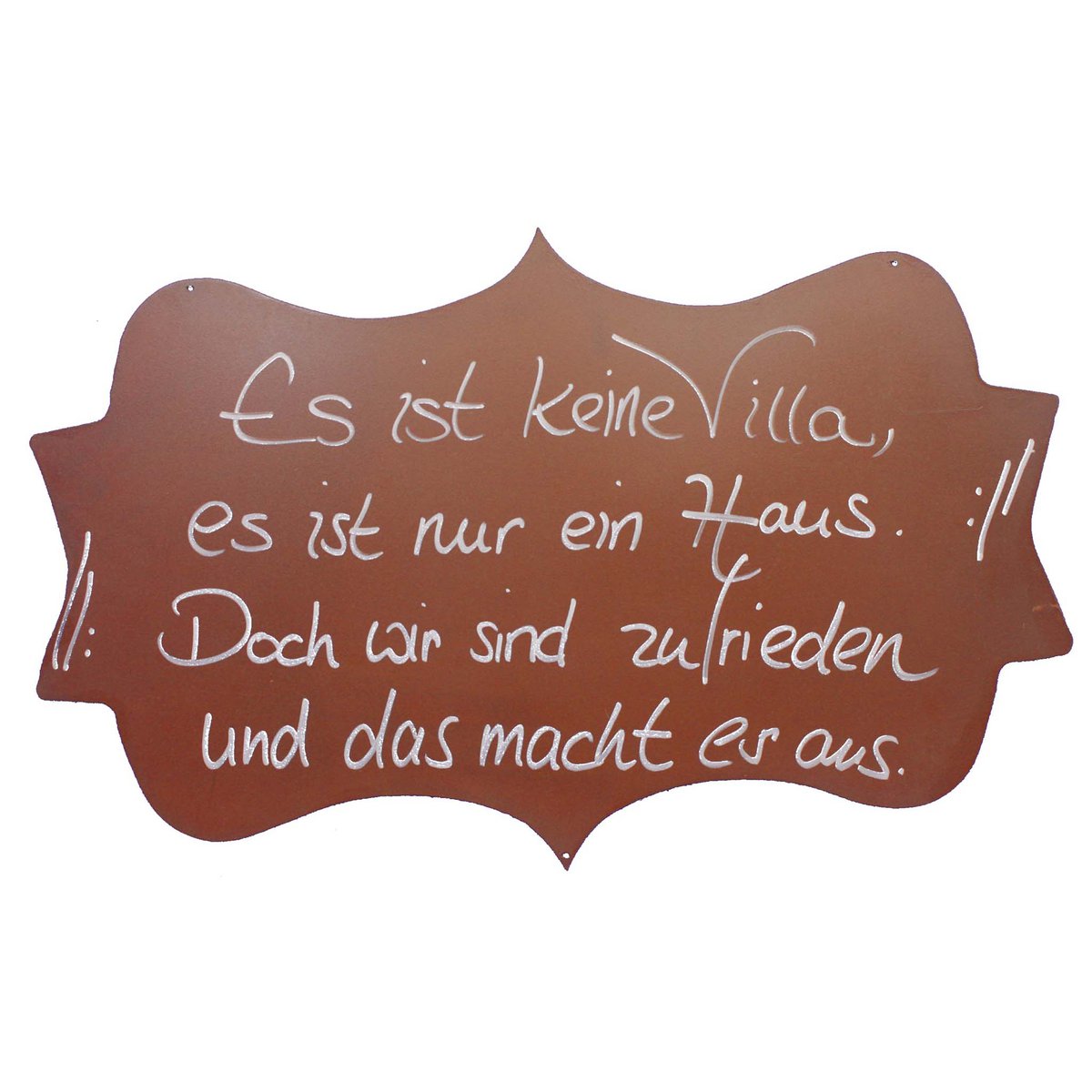 Rost Deko Schild Villa Haus 30x50cm Metall Vintage Wanddekoration Spruch Es ist keine Villa, es ist nur ein Haus. Doch wir sind zufrieden und das macht es aus